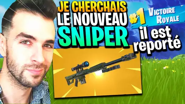 JE CHERCHAIS LE NOUVEAU SNIPER MAIS IL EST REPORTÉ ► Fortnite Saison 5 Top1 !