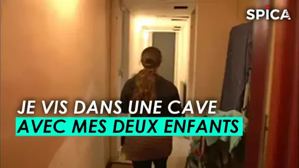 Je vis dans une cave avec mes deux enfants