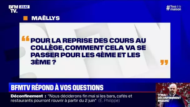 Pour la reprise des cours au collège, comment cela va se passer pour les 4e et les 3e ?