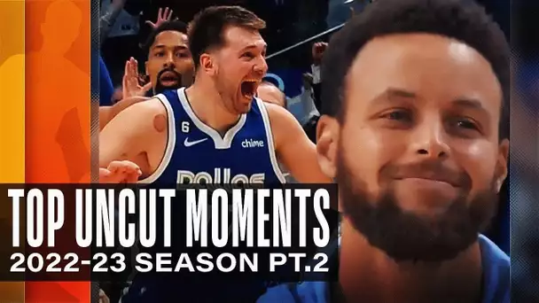 2 HOURS of the Top UNCUT Moments of the 2022-23 NBA Season | Pt.2