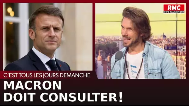 Arnaud Demanche : Macron doit consulter !