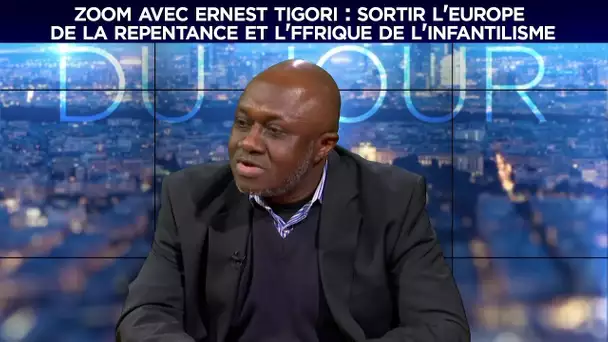 Zoom avec Ernest Tigori : Sortir l’Europe de la repentance et l’Afrique de l’infantilisme