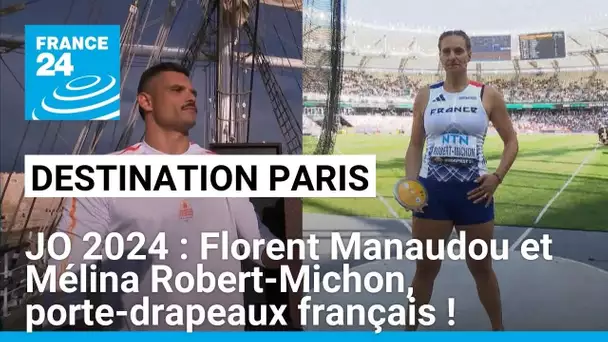 JO 2024 : Florent Manaudou et Mélina Robert-Michon, porte-drapeaux français ! • FRANCE 24