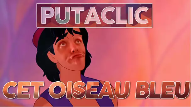 Putaclic 48 - Cet oiseau bleu