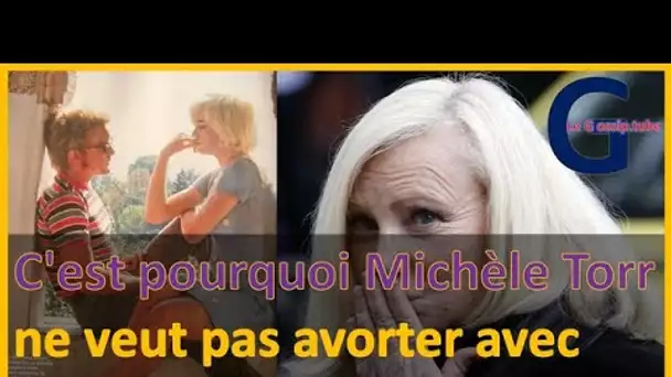 Un choix déchirant, C'est pourquoi Michèle Torr ne veut pas avorter avec Christophe