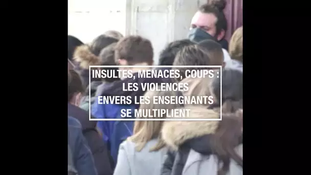 Insultes, menaces, coups : les violences envers les enseignants se multiplient