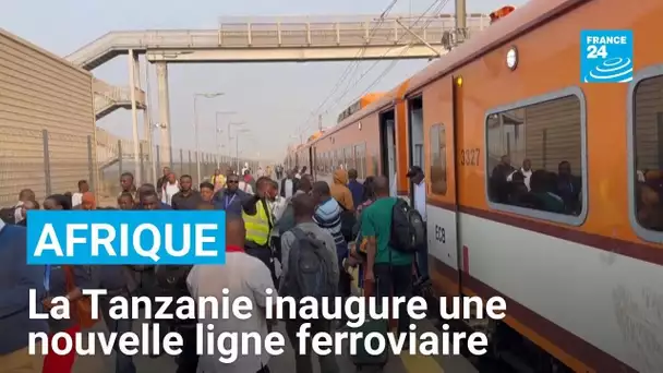 La Tanzanie inaugure une nouvelle ligne ferroviaire • FRANCE 24