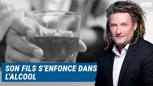 Olivier Delacroix (Libre antenne) - Son fils ne veut plus travailler et s'enfonce dans l'alcoolisme