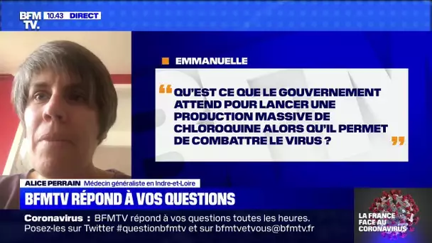 Qu'est-ce que le gouvernement attend pour lancer une production massive de chloroquine ?