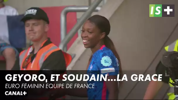 Geyoro, et soudain...La grace - Euro féminin Equipe de France