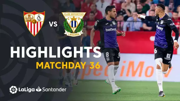 Highlights Sevilla FC vs CD Leganés (0-3)