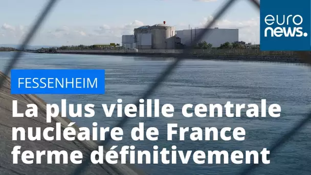 La centrale nucléaire de Fessenheim débranchée définitivement