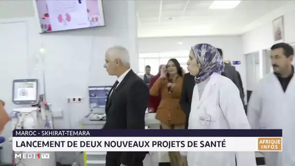 Lancement de deux nouveaux projets de santé à Skhirat-Temara