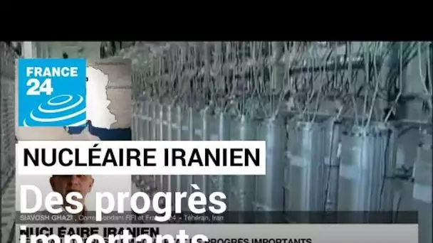 Nucléaire iranien : Téhéran et Jérusalem font état de progrès importants • FRANCE 24