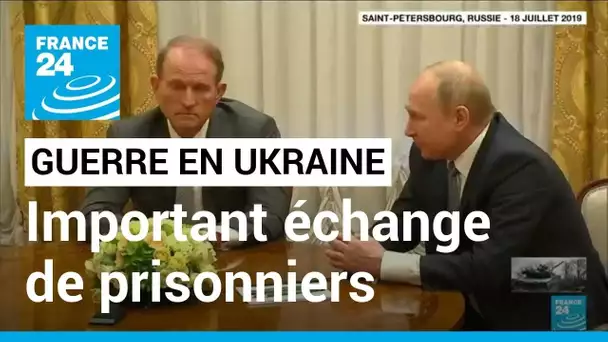 Ukraine : important échange de prisonniers entre Kiev et Moscou • FRANCE 24