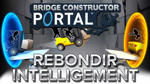 Bridge Constructor Portal #14 : Rebondir intelligement