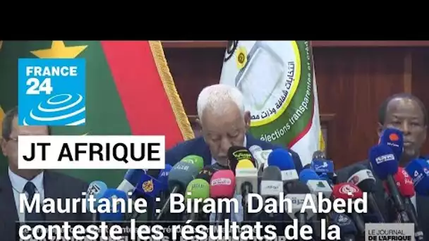 En Mauritanie, Biram Dah Abeid conteste les résultats de la présidentielle • FRANCE 24