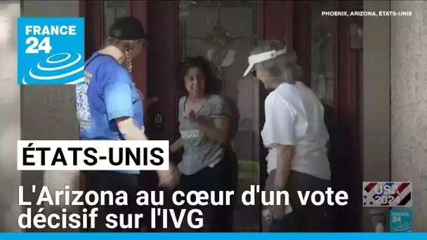 États-Unis : l'Arizona au cœur d'un vote décisif sur l'IVG • FRANCE 24