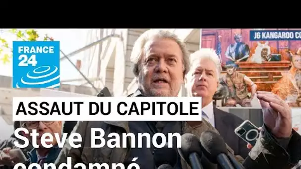 Assaut du Capitole : Steve Bannon, ex-conseiller de Trump, condamné à quatre mois de prison