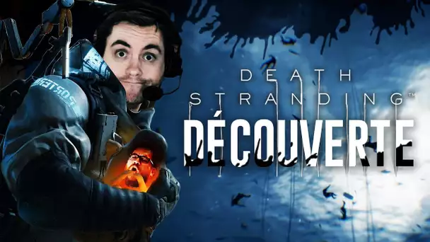 Death Stranding #1 : Découverte