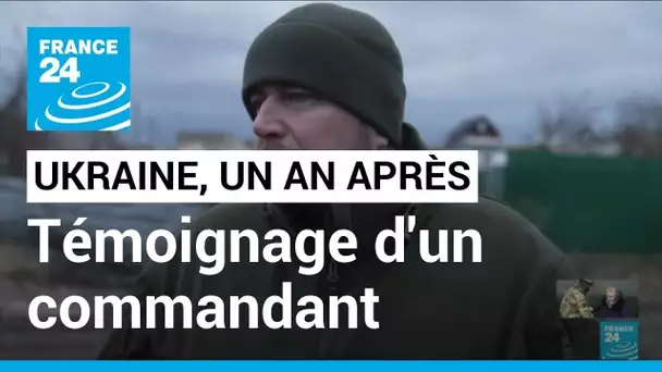 Ukraine, un an après : témoignage d'un commandant qui a défendu Kiev durant des semaines