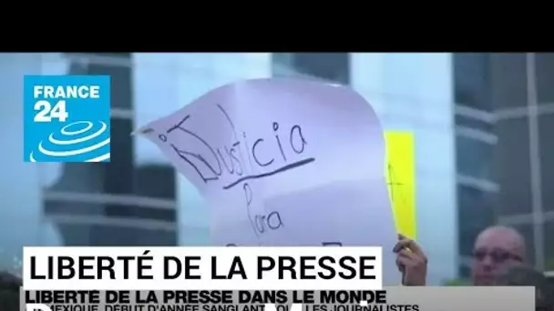 Liberté de la presse : 153 journalistes assassinés au Mexique depuis l'an 2000 • FRANCE 24