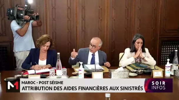 Maroc-post séisme : attribution des aides financières aux sinistrés