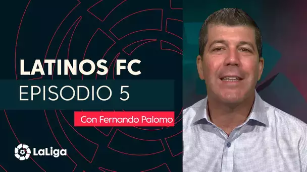 Latinos FC con Fernando Palomo: Episodio 5