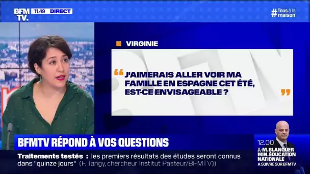 Pourrais-je aller voir ma famille en Espagne cet été ? BFMTV répond à vos questions