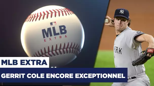 ⚾️ MLB Extra : Gerrit Cole enchaîne, les Yankees en feu