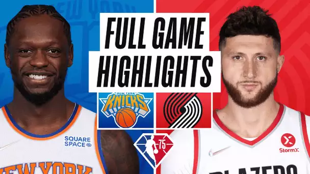 KNICKS at TRAIL BLAZERS | FULL GAME HIGHLIGHTS | February 12, 2022