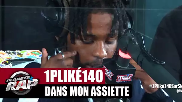 1PLIKÉ140 "Dans mon assiette" #PlanèteRap