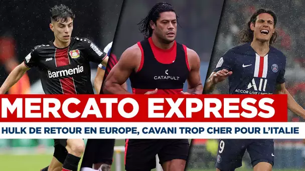 🚨 TRANSFERTS : Cavani, Hulk, Havertz, Lautaro Martinez... Les infos mercato du 16 juillet