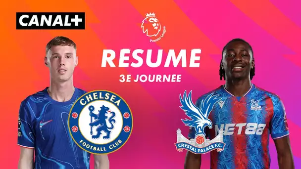 Le résumé de Chelsea / Crystal Palace