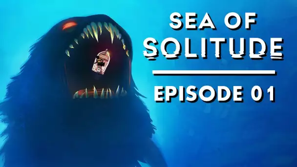 La ville engloutie | SEA OF SOLITUDE  #01