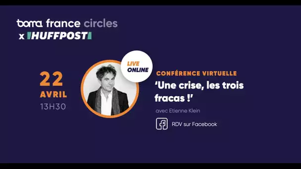 Conférence avec Etienne Klein pendant le confinement : "Une crise, les trois fracas!"