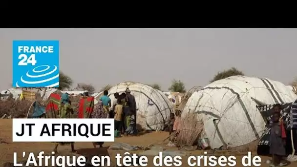 Neuf pays africains parmi les dix crises de déplacement "les plus négligées" en 2023 • FRANCE 24