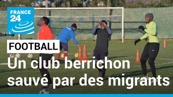 France : le club de foot d'un village berrichon sauvé par des migrants • FRANCE 24