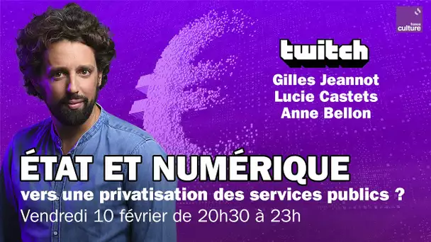 État et numérique, vers une privatisation des services publics ?