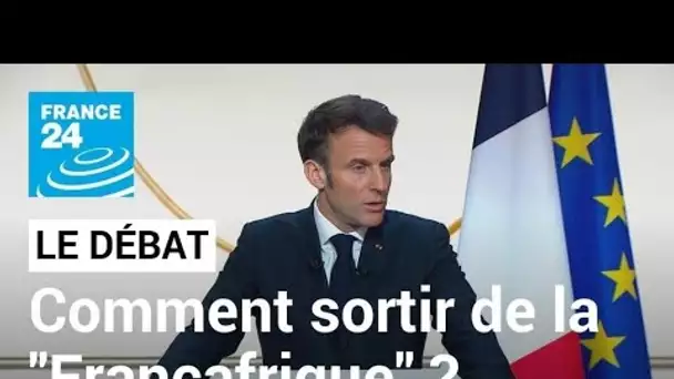 Comment sortir de la "Françafrique" ? Emmanuel Macron au Gabon pour la protection des forêts