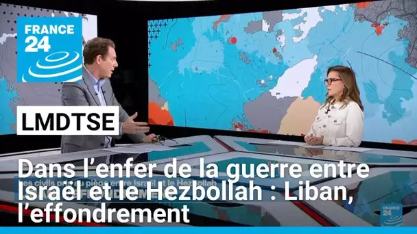 Dans l’enfer de la guerre entre Israël et le Hezbollah : Liban, l’effondrement • FRANCE 24