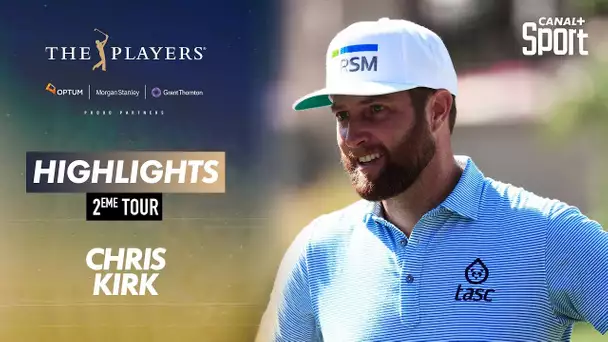 Highlights Chris Kirk : The Players - 2ème tour