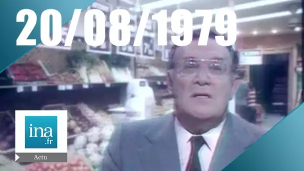 20h Antenne 2 du 20 août 1979 | Hausse des prix des fruits et légumes | Archive INA
