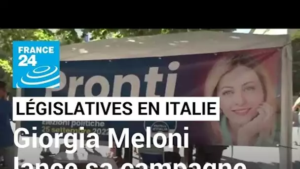 Législatives en Italie : la candidate d'extrême-droite Giorgia Meloni lance sa campagne • FRANCE 24