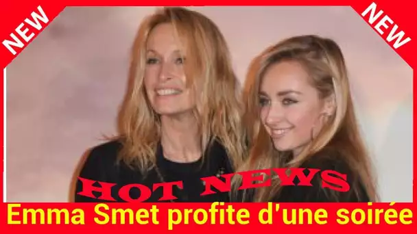 Emma Smet profite d’une soirée avec Estelle Lefébure : sa mère se lâche !