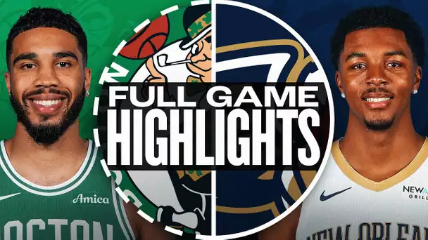 CELTICS at PELICANS | FULL GAME HIGHLIGHTS | January 31, 2025