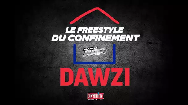 Dawzi #LeFreestyleDuConfinement