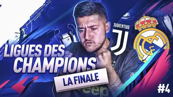 FIFA 19 - LIGUE DES CHAMPIONS #4 | LA FINALE !