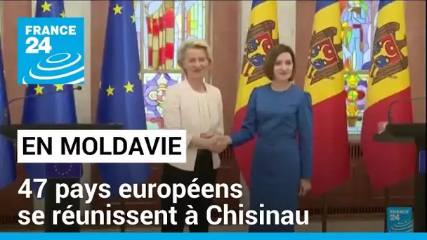 47 pays européens en Moldavie : l'Europe se réunit à Chisinau pour montrer son unité