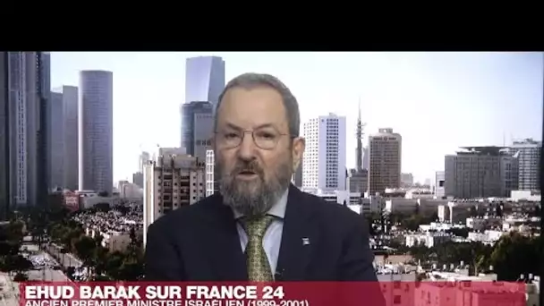 Ehud Barak: "Netanyahu n'a plus la confiance de la population ou de l'armée" • FRANCE 24